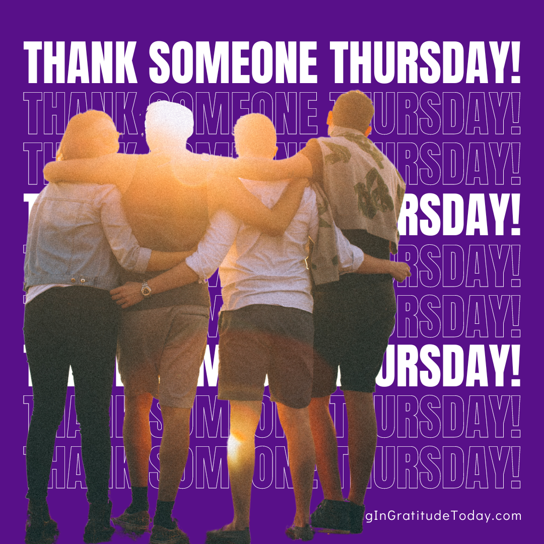 Thank Someone Thursday!